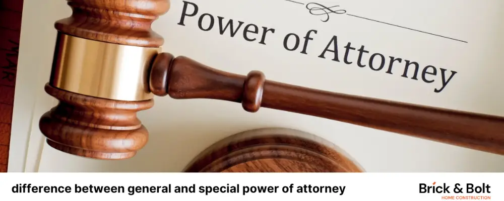 difference between general and special power of attorney